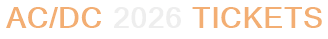 AC/DC 2026 Tickets
